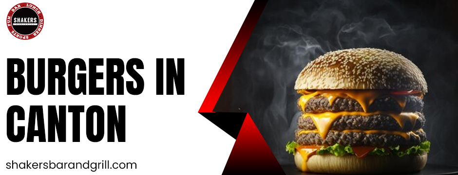 burgers in Canton