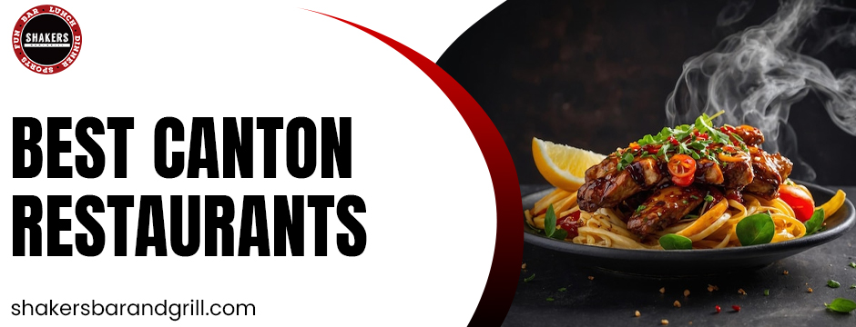 best Canton restaurants