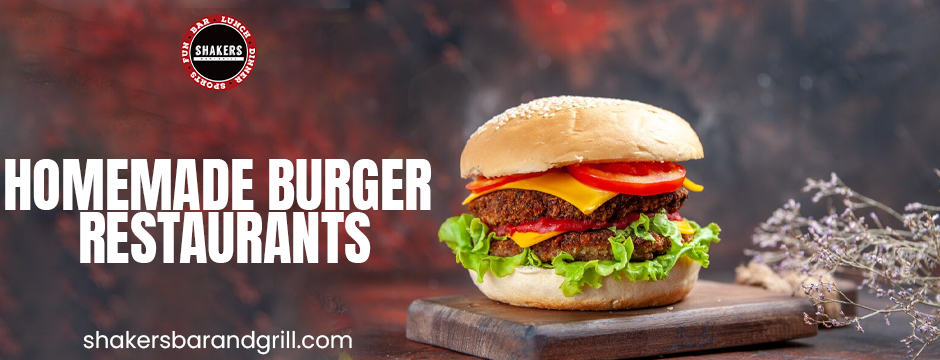 homemade burger restaurants