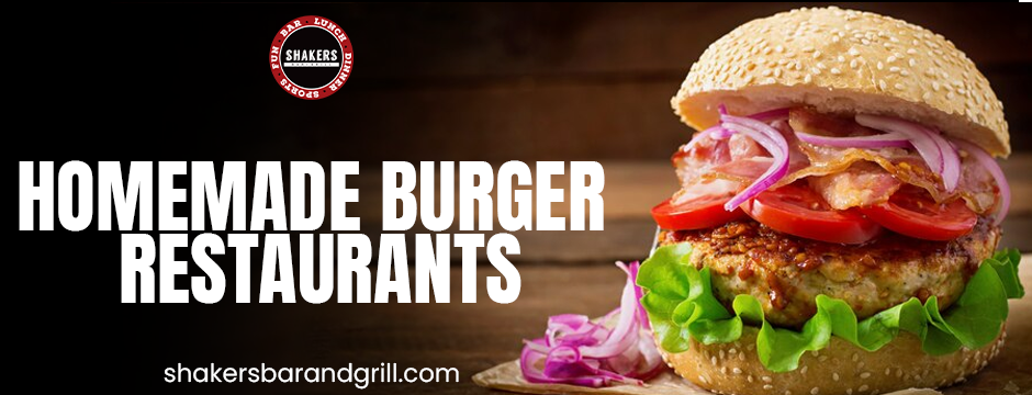 homemade burger restaurants