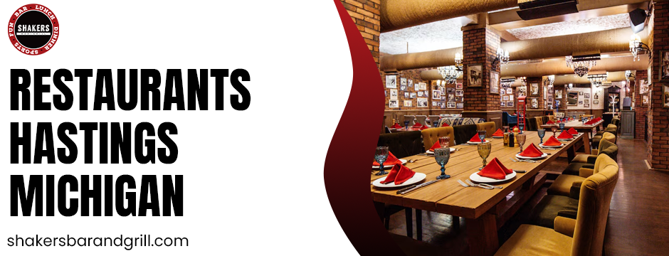 restaurants Hastings Michigan