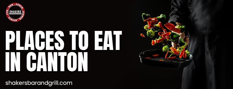 Places to eat canton