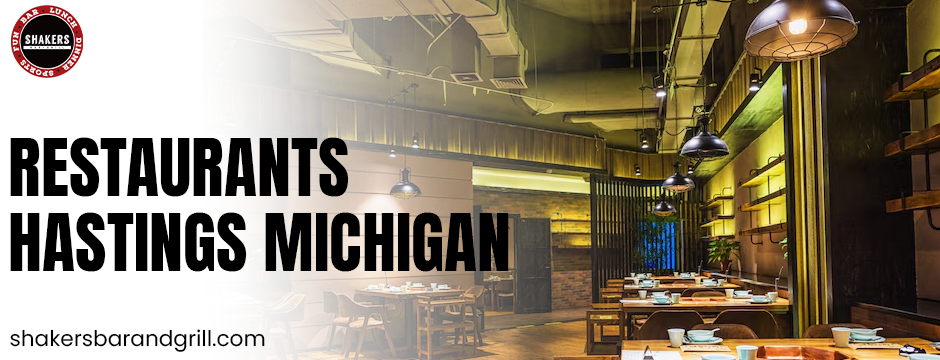 restaurants Hastings Michigan
