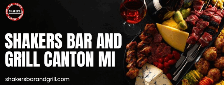 Why Shakers Bar and Grill in Canton, MI Is a Must-Visit for Craft Food Lovers